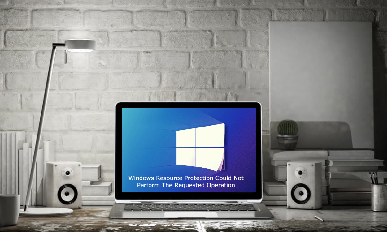 windows resource protection could not perform requested operation